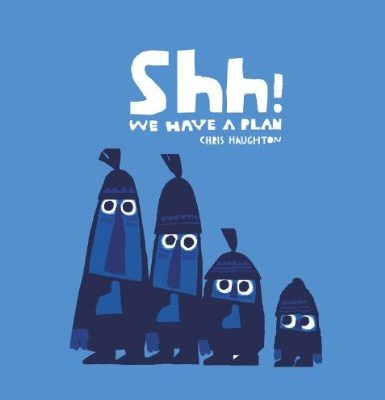 The Story Corner: Shh! We Have a Plan